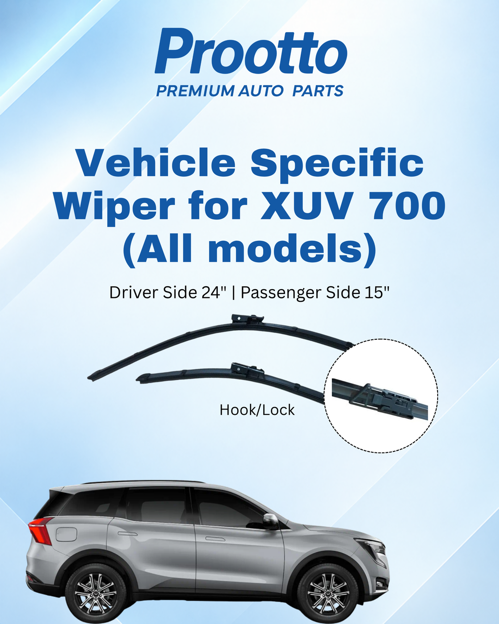 Mahindra XUV700 Wiper Blades (24"/15") – Vehicle-Specific Frameless Blades – Prootto Premium Range
